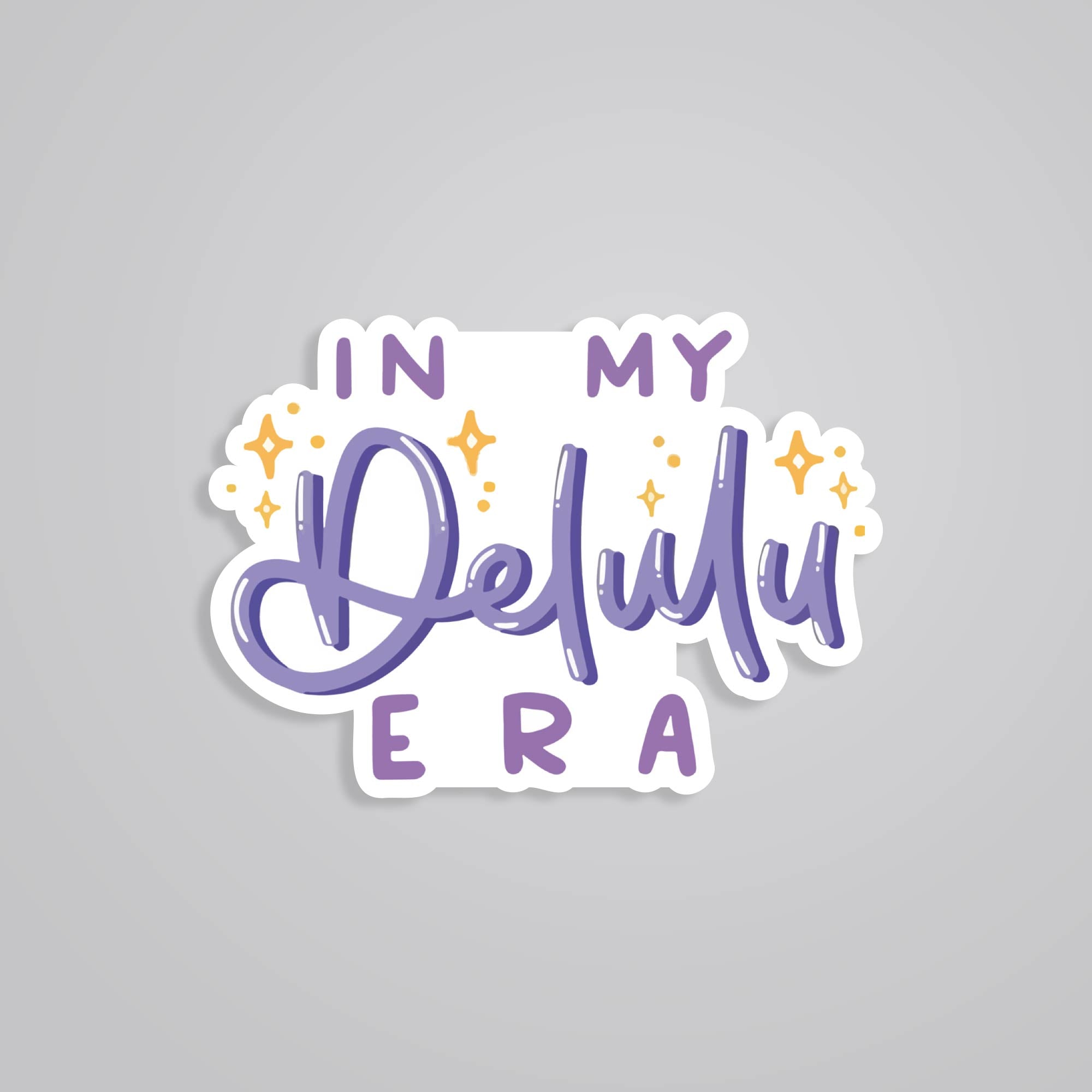 Fomo Store Stickers Witty In my delulu era