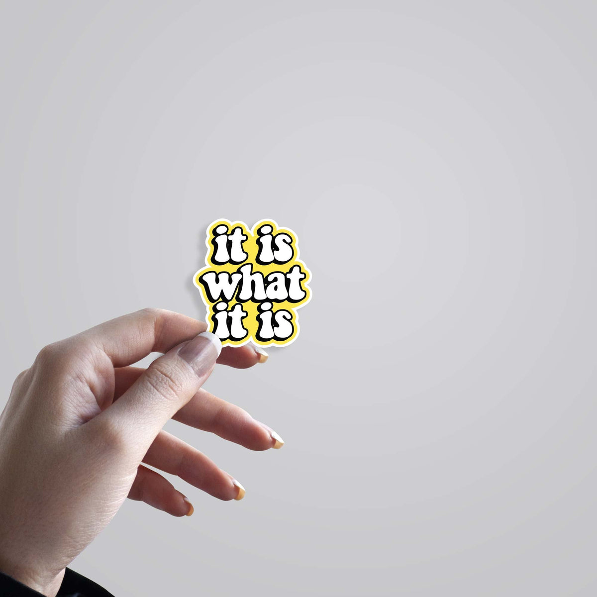 3D It is what it is Witty Stickers