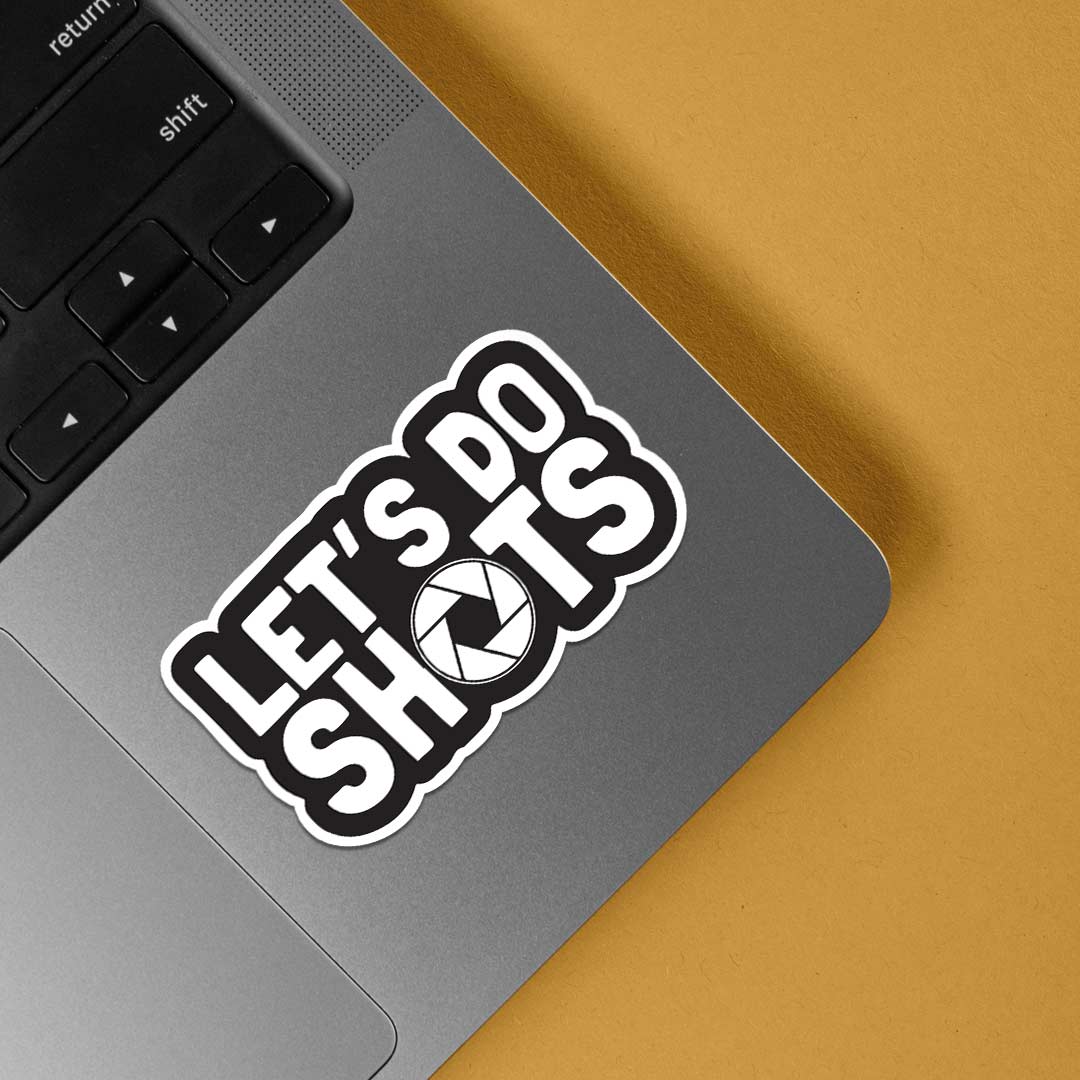 Lets do shots Witty Stickers