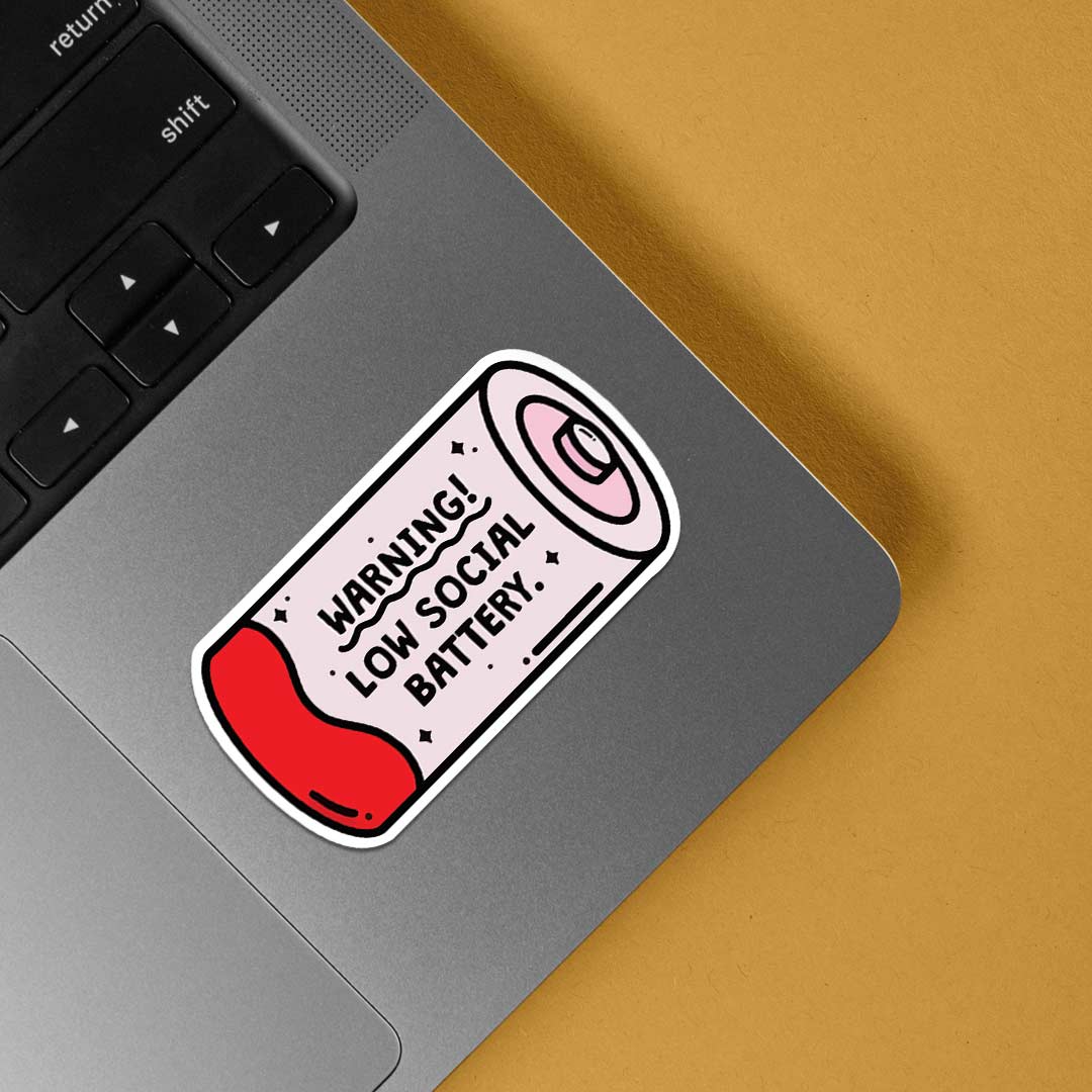 Warning Low Social Battery Witty Stickers