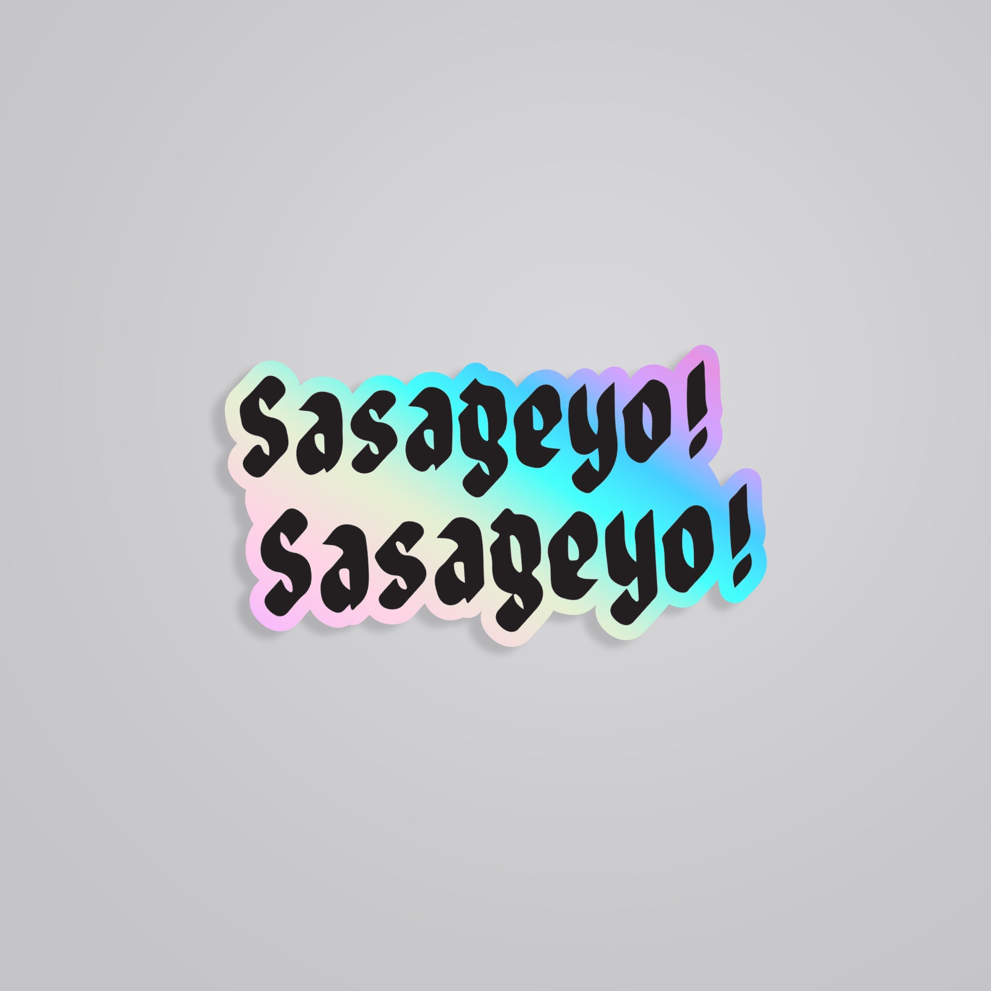 Fomo Store Holographic Stickers Anime Sasageyo Sasageyo