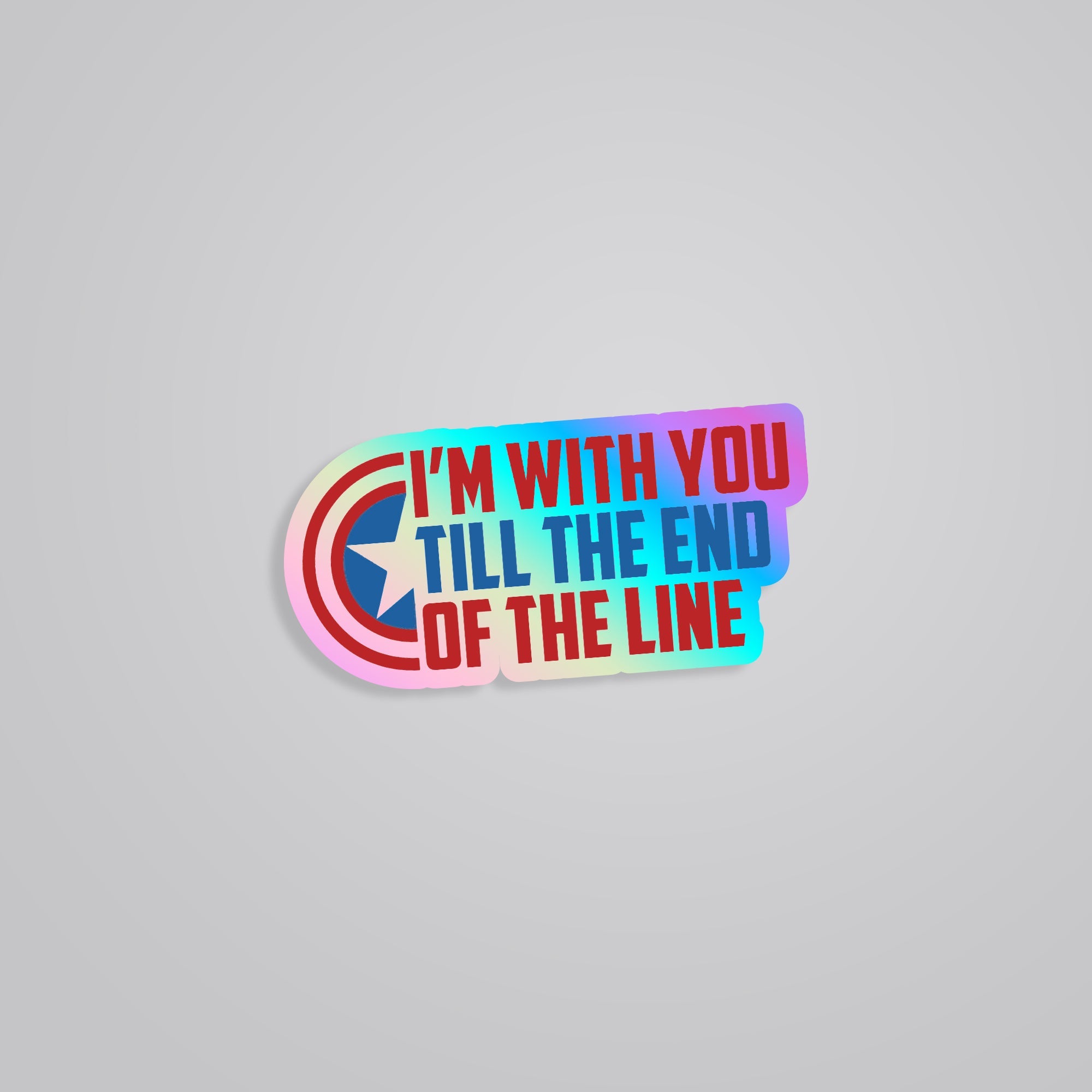 Fomo Store Holographic Stickers Movies I'm With You Till The End