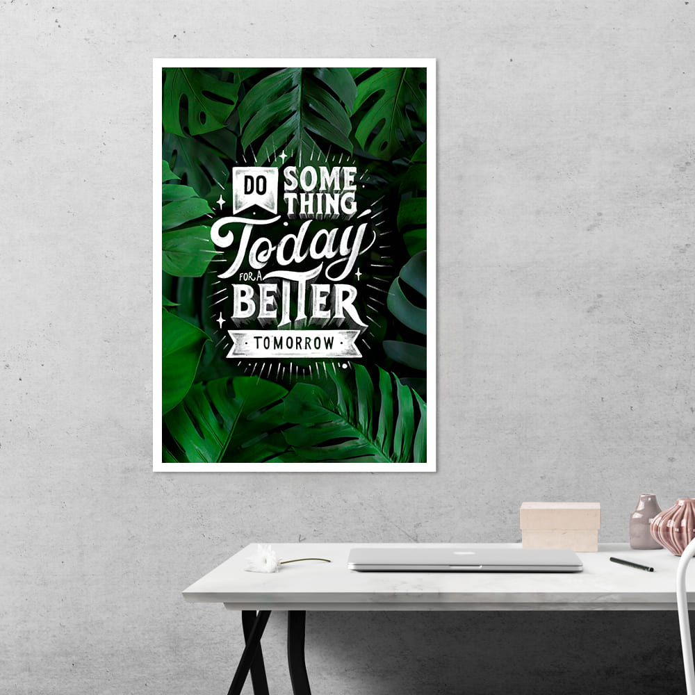 Do something today Motivational Poster