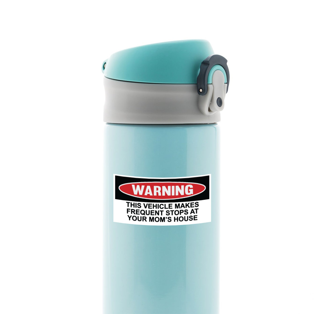 This Vehicle Makes Frequent Stops At Your Mom's  Cars & Bikes Stickers