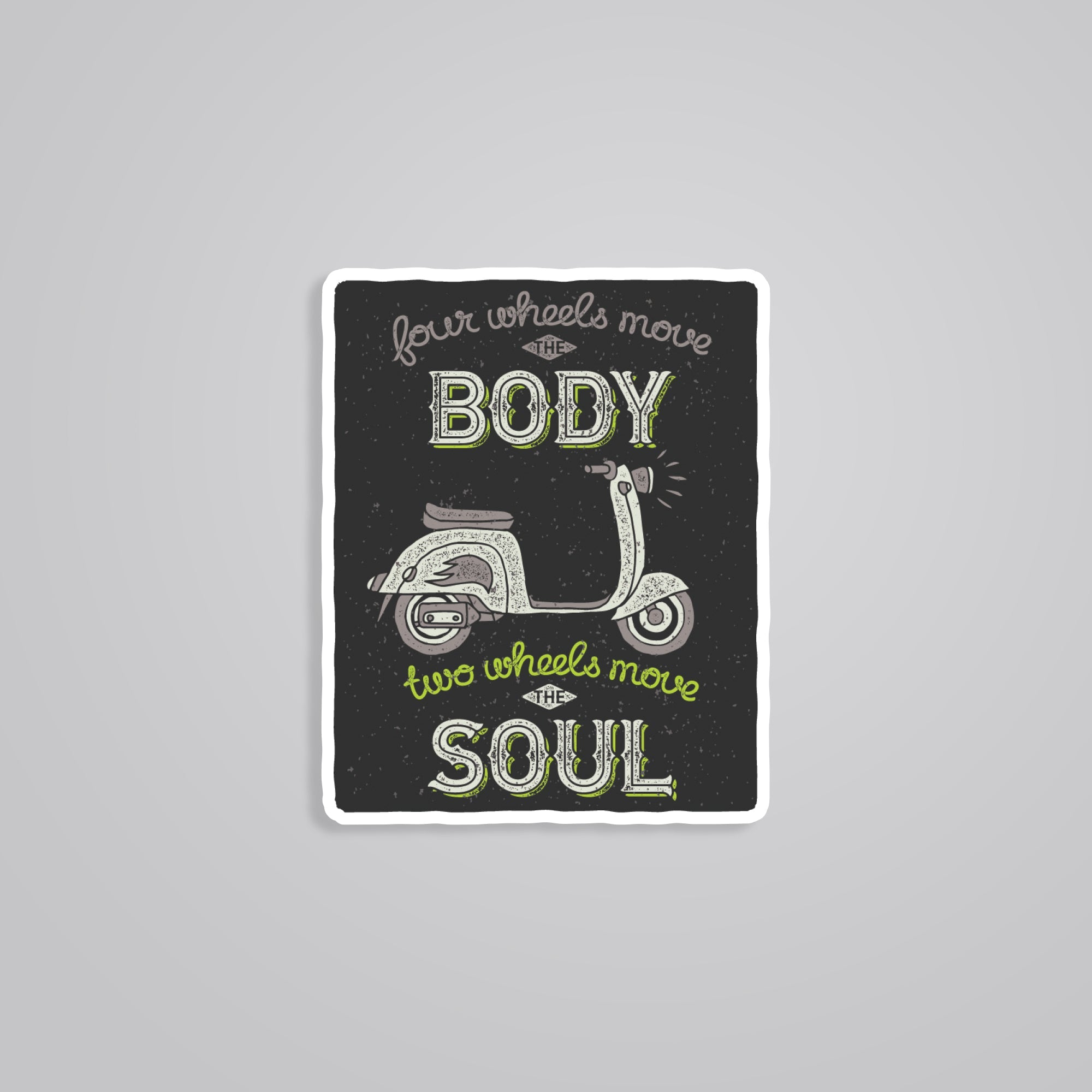 Fomo Store Stickers Cars & Bikes Two Wheels Move The Soul