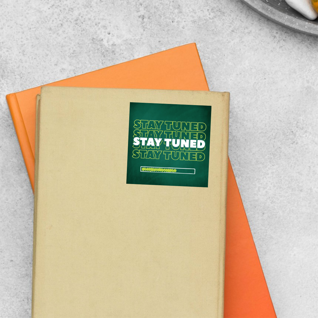 Stay Tuned Casual Stickers