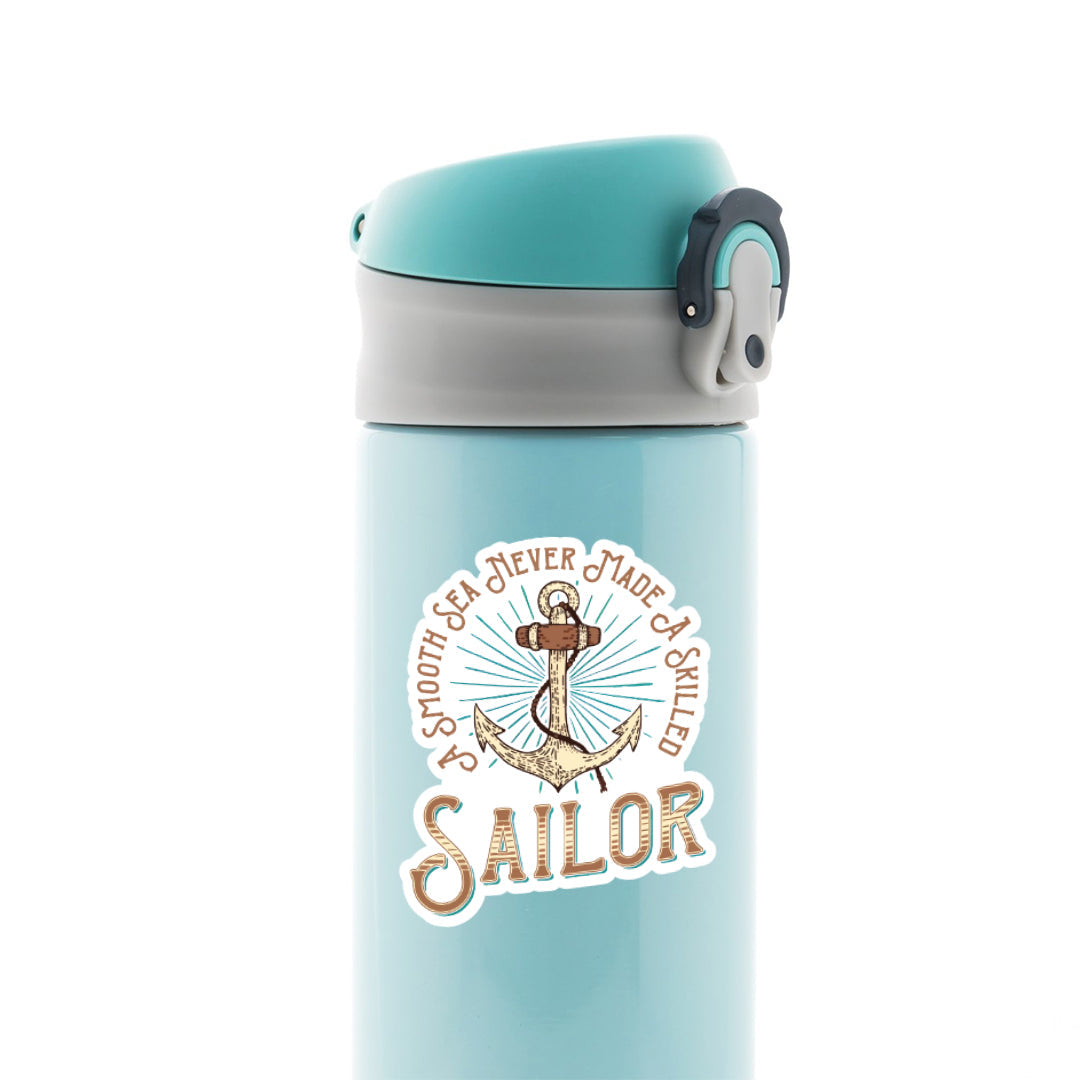 A Smooth Sea never made Skilled Sailor Motivational Stickers