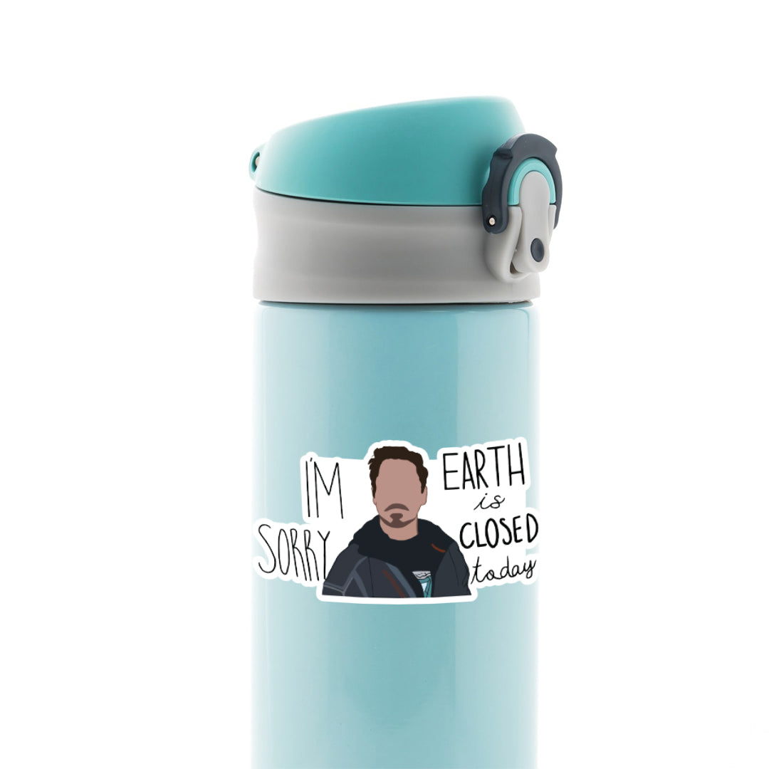 I'm Sorry, Earth is Closed Today Movies Stickers