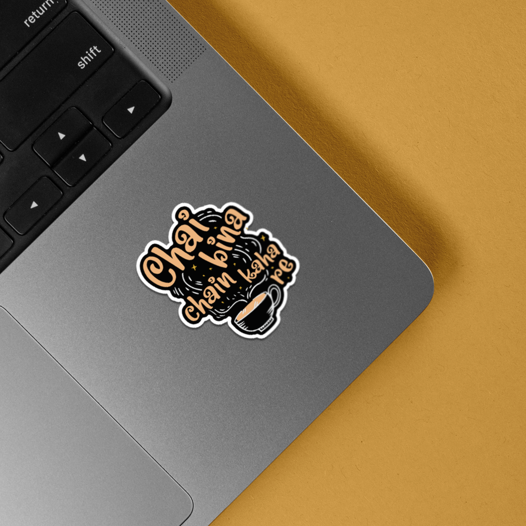 Chai Bina Chain Kaha re Witty Stickers