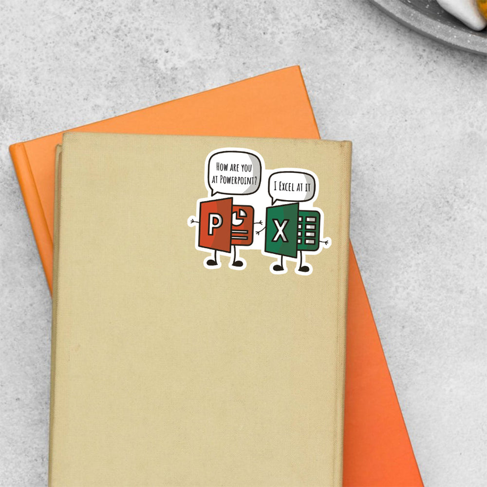 How Are You At PowerPoint? I Excel at it Sticker - Amp up Your Tech Humor