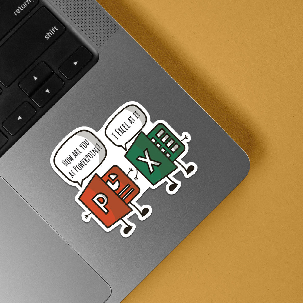 How Are You At PowerPoint? I Excel at it Sticker - Amp up Your Tech Humor