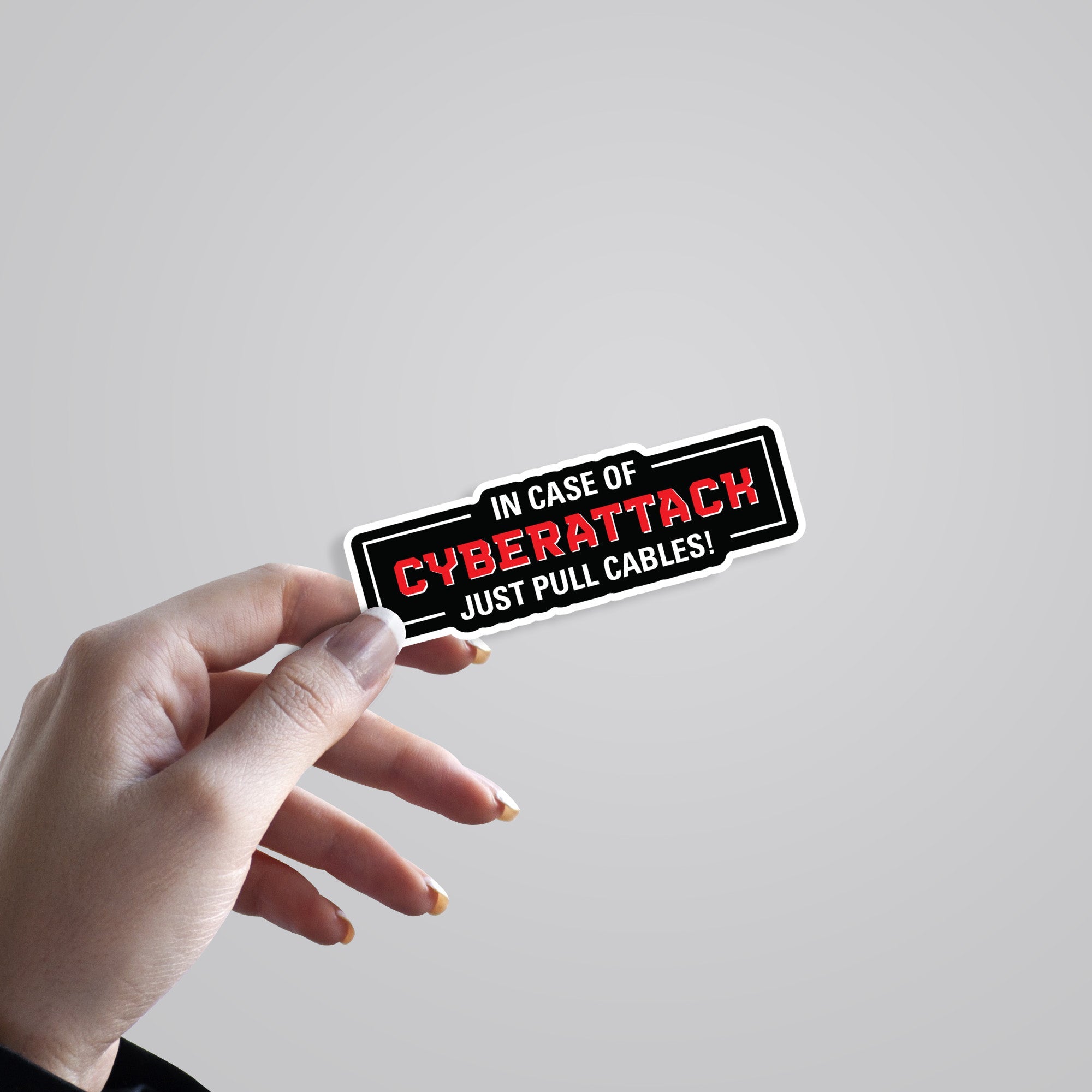 In Case of Cyberattack Just Pull Cables Witty Stickers