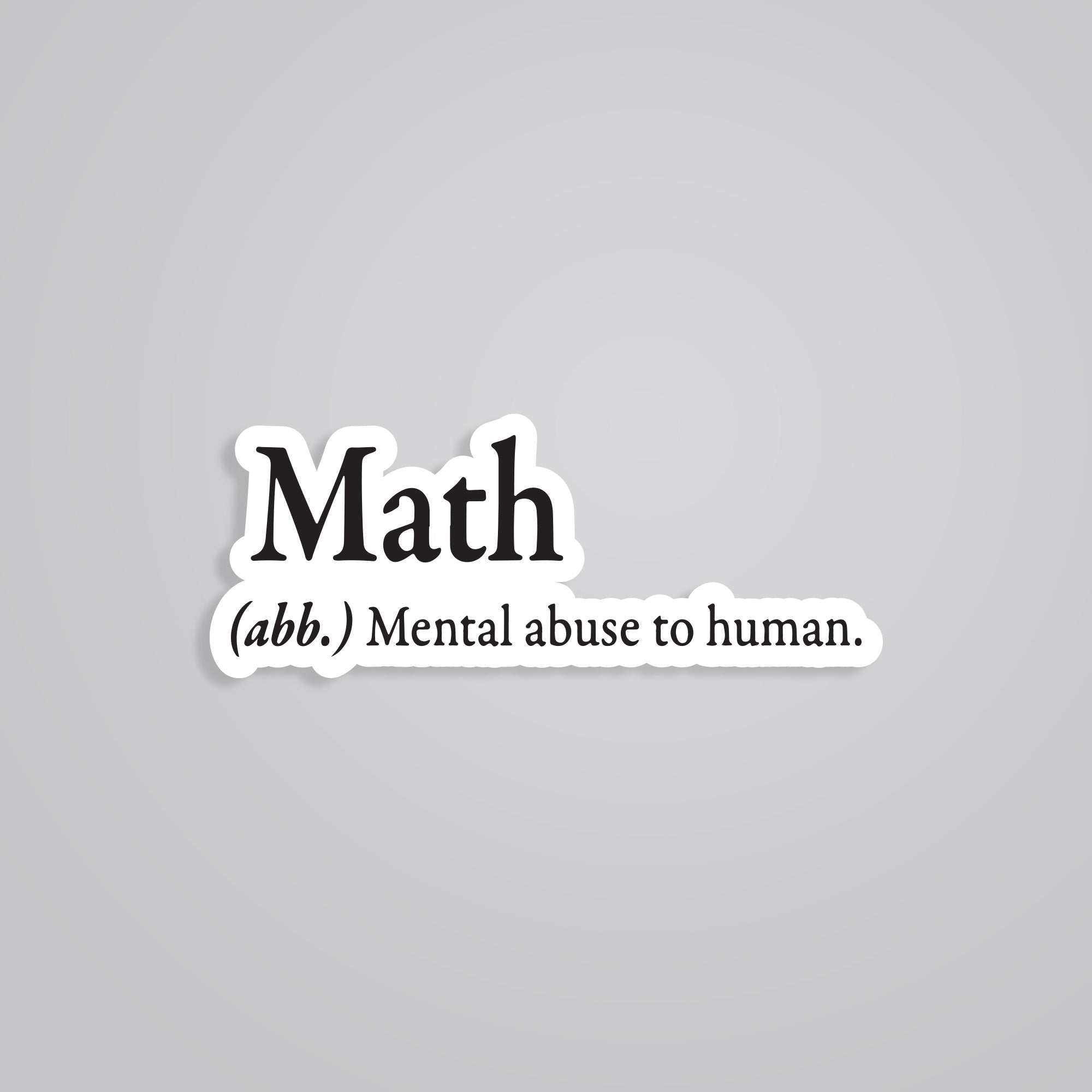 Fomo Store Stickers Witty Math Mental Abuse To Human