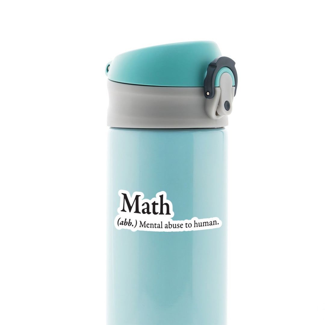 Math Mental Abuse To Human Witty Stickers