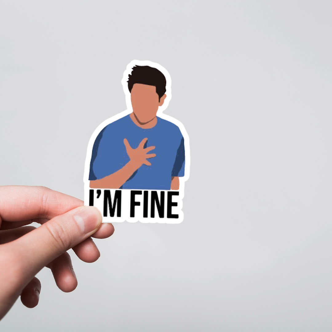 Fomo Store Stickers TV Shows Friends Ross I am Fine  