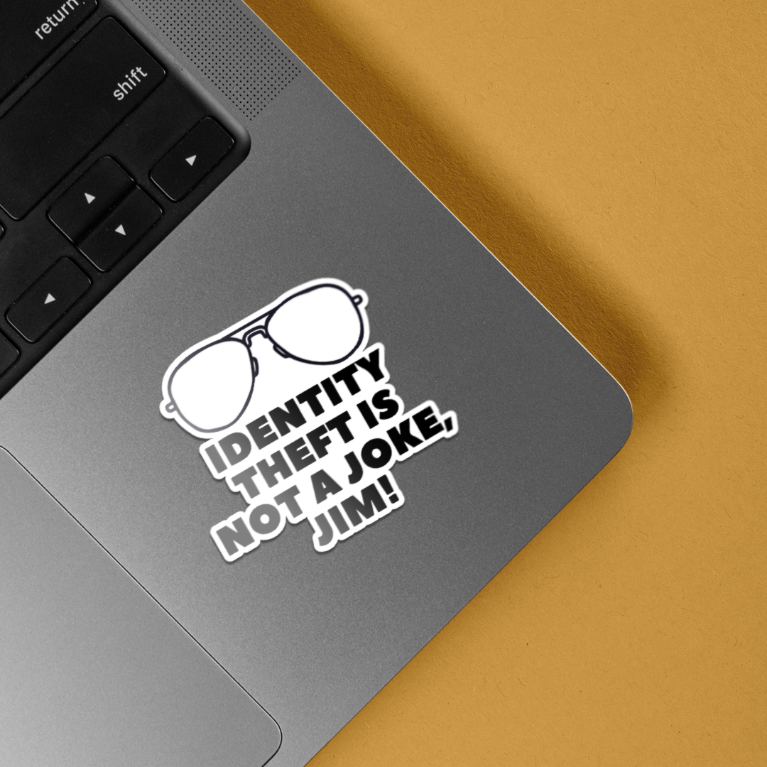 Identify Theft is not a Joke TV Shows Stickers